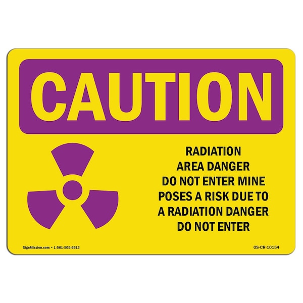 OSHA RADIATION Sign, RADIATION Area W/ Symbol, 10in X 7in Aluminum, 7" H, 10" W, Landscape